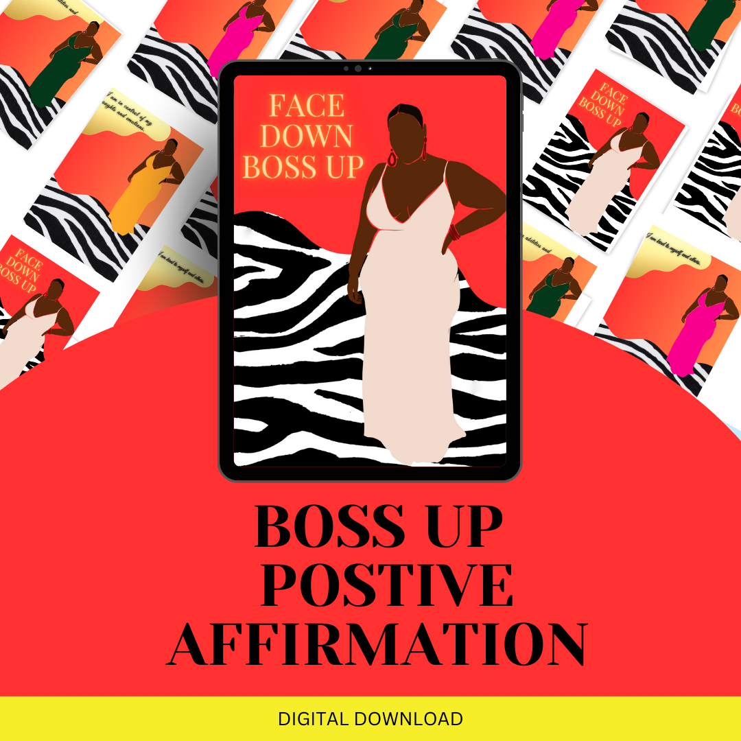 BOSS UP POSITIVE AFFIRMATION